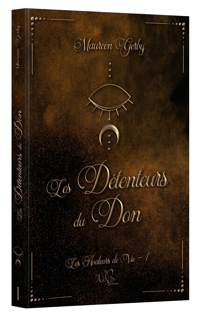 Les Avaleurs de Vie, T1 Les Détenteurs du Don